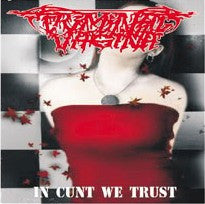 Criminal Vagina- In C*nt We Trust CD on No Label Rec.