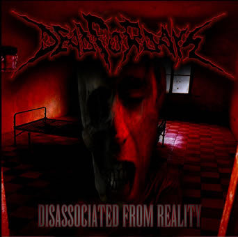 Dead For Days- DISASSOCIATE FROM REALITY CD on Epitomite Prod.