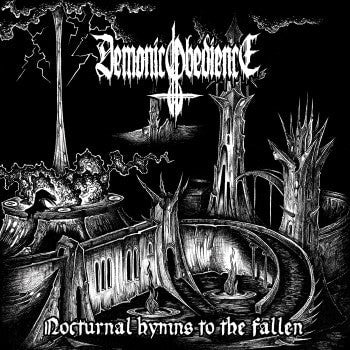 DEMONIC OBEDIENCE- Nocturnal Hymns To The Fallen CD on Sevared Rec.