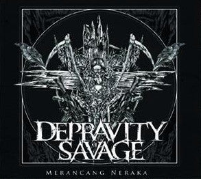 Depravity Savage- Merancang Neraka CD on Extreme Souls Prod.