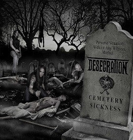 Desecration- Cemetery Sickness CD on Metal Age Prod.