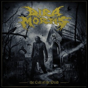 Dira Mortis- The Cult Of The Dead MCD on Defense Rec.