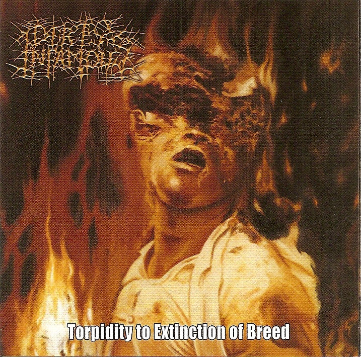 Dirty Infamous- Torpidity To Extinction Of Breed CD on Lyakot Prod.