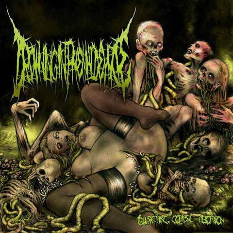 Drowning In Phemaldehyde- Blistering Corpse Abortion CD on Brutal Mind