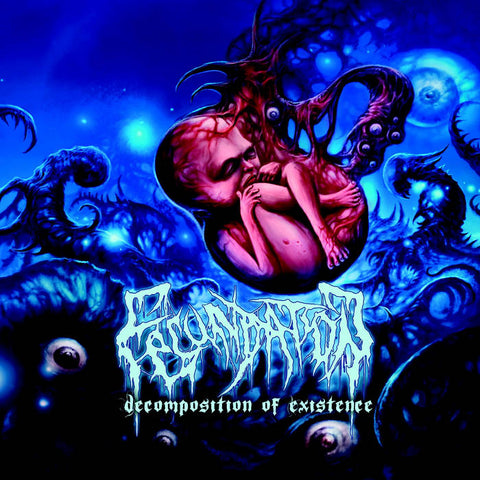 FECUNDATION- Decomposition Of Existence CD on Meat5000 Rec.