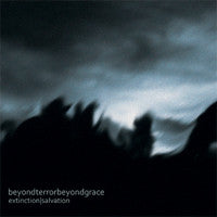 Beyond Terror Beyound Grace- Extinction / Salvation CD on Grindh