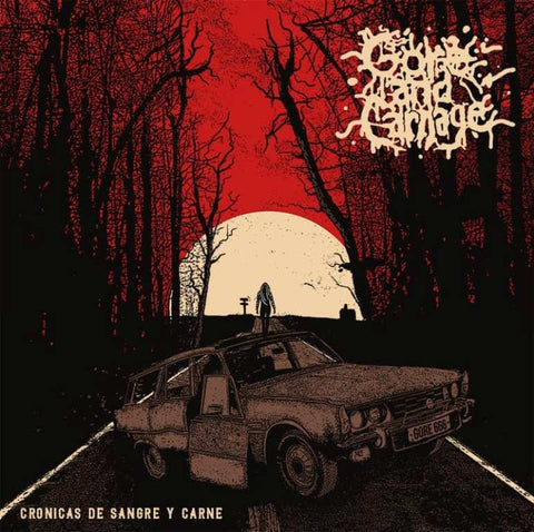 Gore And Carnage- Cronicas De Sangre Y Carne CD on Gore Cannibal Rec.