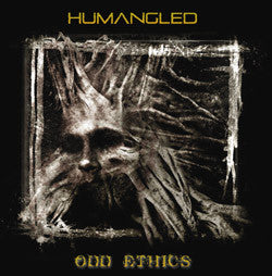 Humangled- Odd Ethics MCD on Abyss Rec.