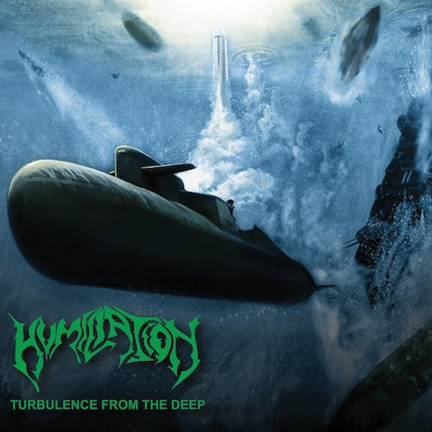 Humiliation- Turbulence From The Deep CD on Deepsend Rec.