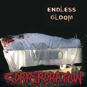 Endless Gloom- Corpsporation CD on Blacksmith Prod.