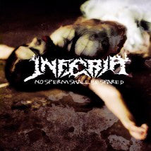 INFERIA- No Sperm Shall Be Spared CD on Sevared Rec.