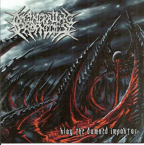 INCINERATING PROPHECIES- Slay The Damned Impostor CD on Death Metal Industry