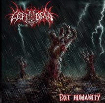 LEFT FOR DEAD- Exit Humanity CD on Nice To Eat You Rec.