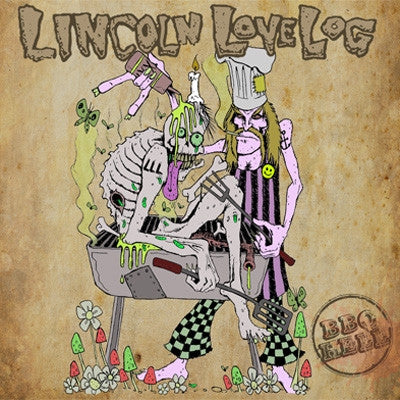 Lincoln Love Log- BBQ Hell CD on Goatgrind Rec.