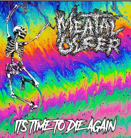 Meatal Ulcer- It's Time To Die Again / It's Hatred Made Matter! CD on Bizarre Leprous Prod.