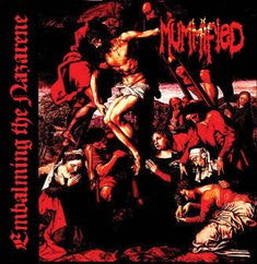 Mummified- Embalming The Nazarene CD