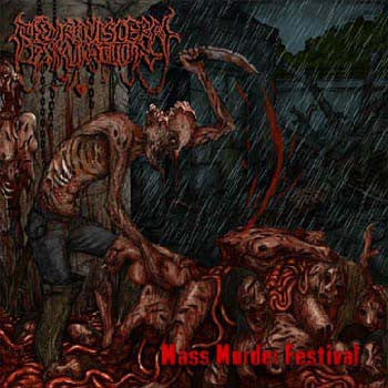 NEURO VISCERAL EXHUMATION- Mass Murder Festival CD on Eclectic Prod.