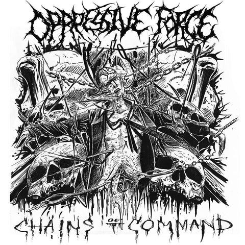 Oppressive Force- Chains Of Command MCD on Corpse Gristle Rec.