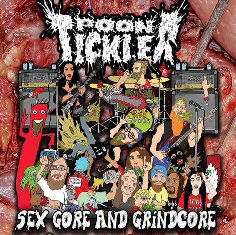 Poon Tickler- Sex Gore And Grindcore CD Self Released