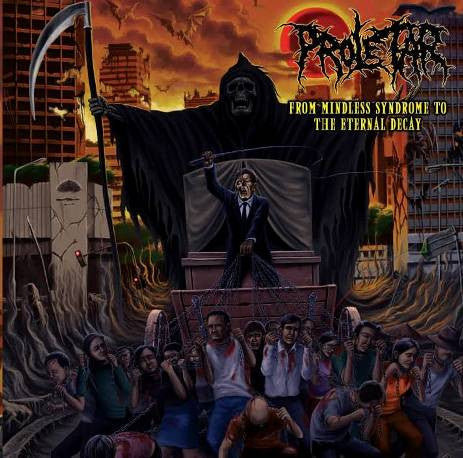 Proletar- From Mindless Syndrome To The Eternal Decay CD