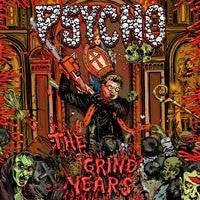 Psycho- The Grind Years CD on Selfmadegod Rec.