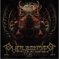 Pulverizer (IND)- Feasting On Diabolical CD on No Label Rec.