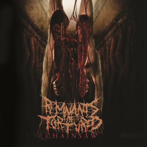 Remnants Of Tortured- Chainsaw CD on Splatter Zombie Rec.