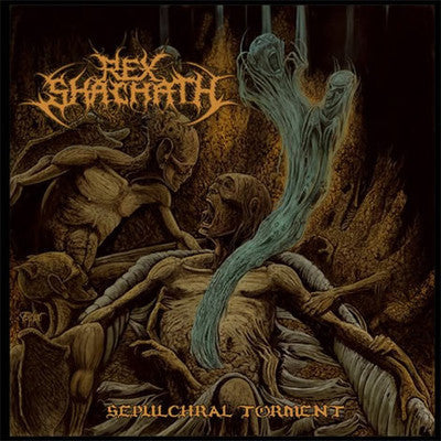 Rex Shachath- Sepulchral Torment MCD on Hostile Media