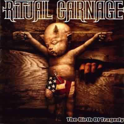 Ritual Carnage- The Birth Of Tragedy DIGI-CD on Osmose Prod.