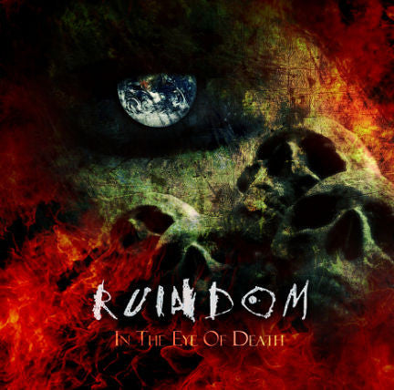 Ruindom- In The Eye Of Death CD Self Released