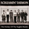 Screamin' Daemon- The Decline Of The English Murder CD on Idenif