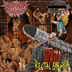 Sixpounder Teratoma / Rectal Smegma / Pussy Torpedo- Split CD on Coyote Rec.