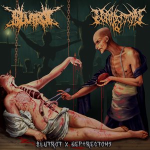 Slutrot / Nephrectomy- Split CD on P.E.R.