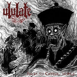 Ululate- Back To Cannibal world CD on Xtreem Music