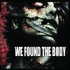 We Found The Body- S/T CD