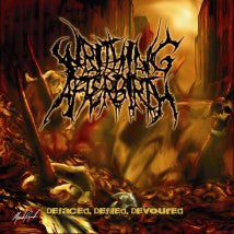 WRITHING AFTERBIRTH- Defaced, Defiled, Devoured MCD Officially D